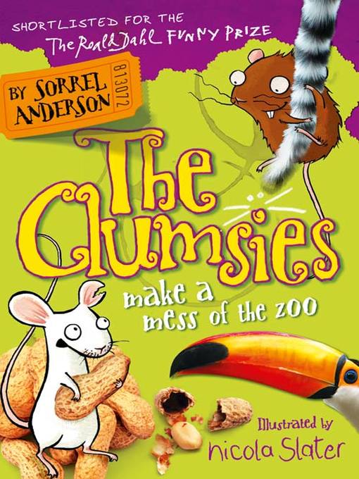 Title details for The Clumsies Make a Mess of the Zoo by Sorrel Anderson - Available